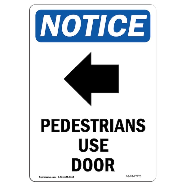 OSHA Sign, Pedestrians Use Door With Symbol, 18in X 12in Rigid Plastic, 12" W, 18" L, Portrait